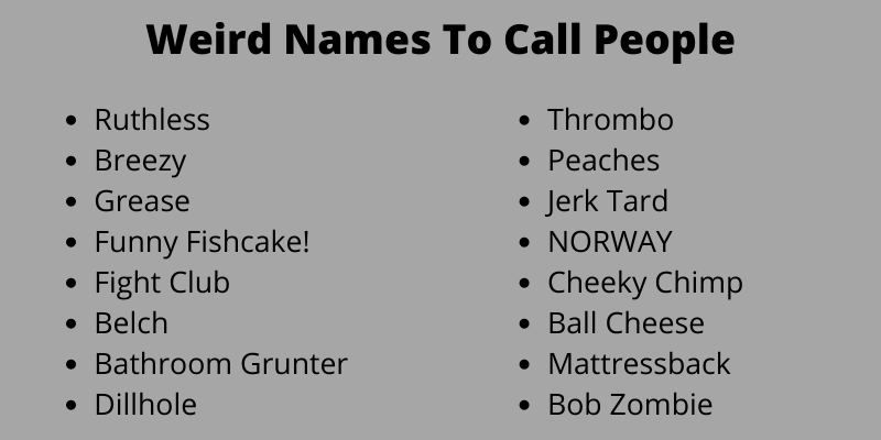 Weird Names To Call People