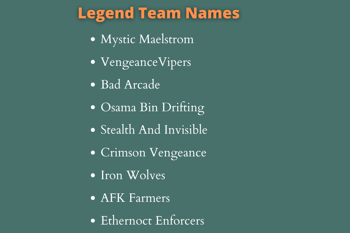 Legend Team Names