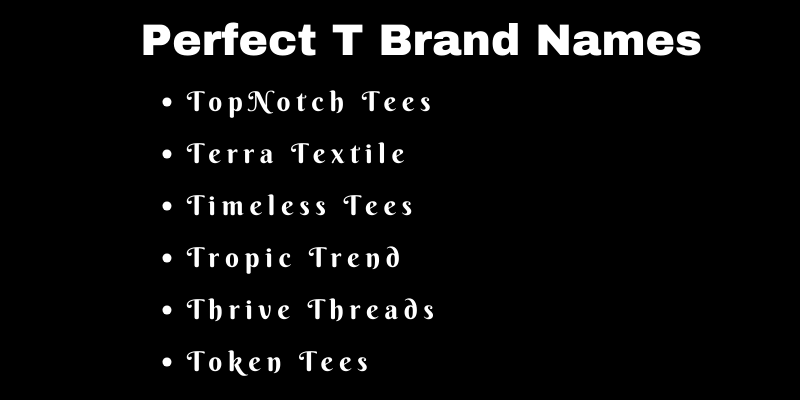 T Brand Names