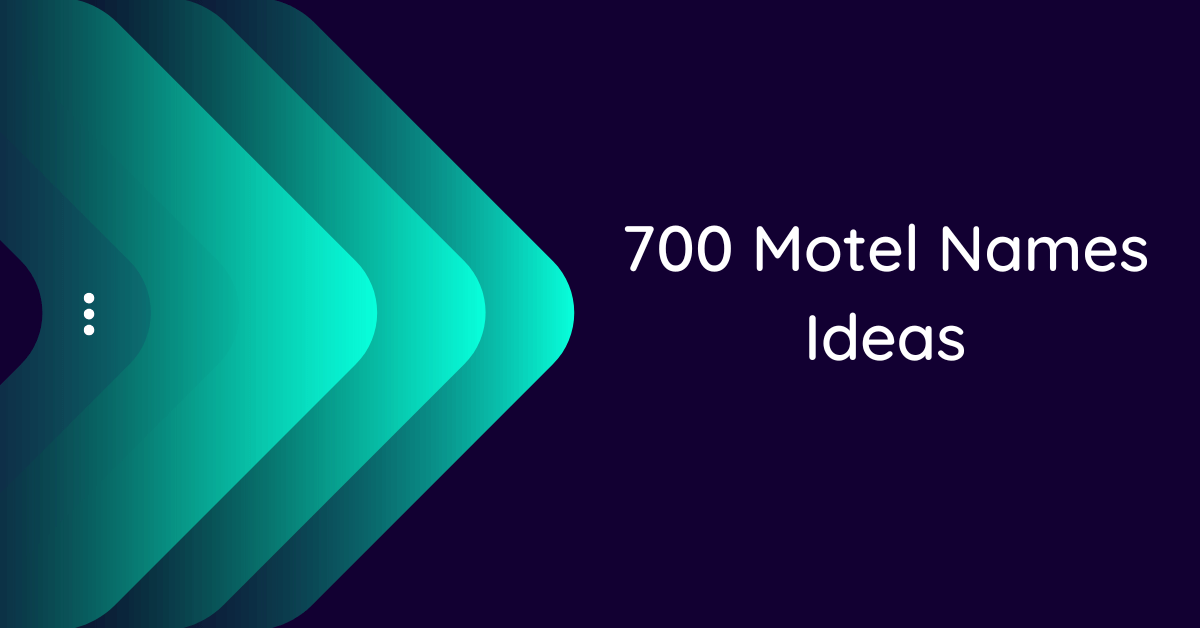 Motel Names Ideas
