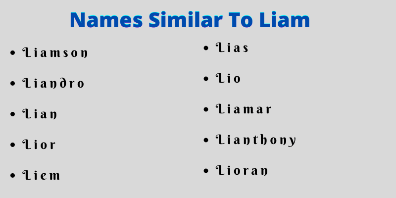 Names Similar To Liam