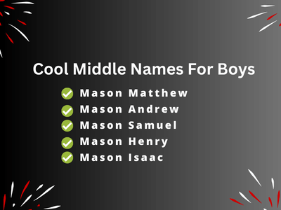 Cool Middle Names For Boys