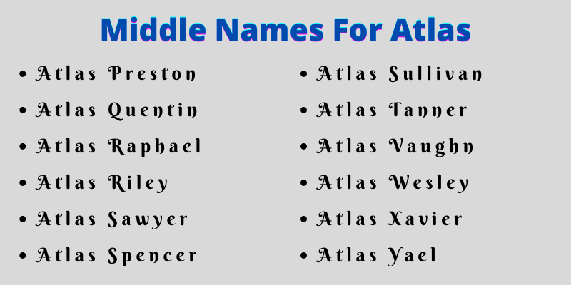 400 Cute Middle Names For Atlas That You Will Love