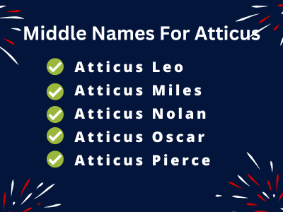 400 Cute Middle Names For Atticus