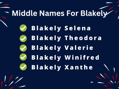 400 Cute Middle Names For Blakely That Everyone Will Love
