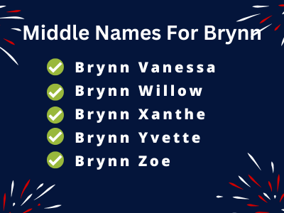 400 Classy Middle Names For Brynn That You Will Love