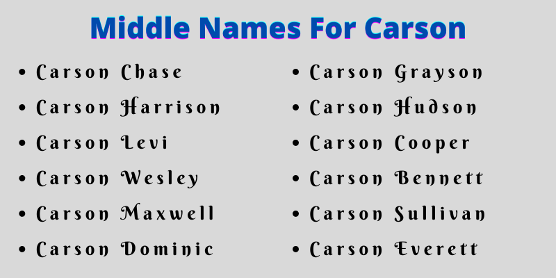 400 Cute Middle Names For Carson