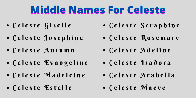 400 Amazing Middle Names For Celeste