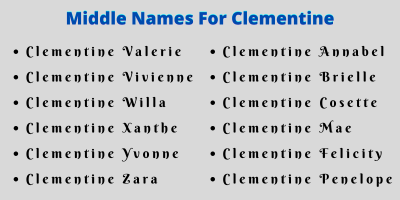400 Catchy Middle Names For Clementine That You Will Like
