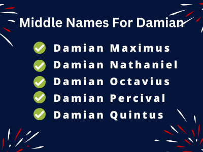 400 Classy Middle Names For Damian That You Will Love