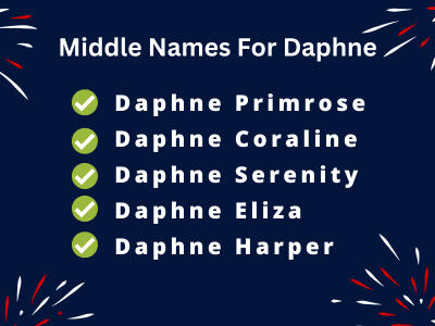 400 Creative Middle Names For Daphne