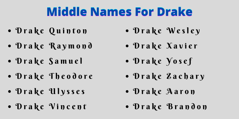 400 Cute Middle Names For Drake That You Will Love