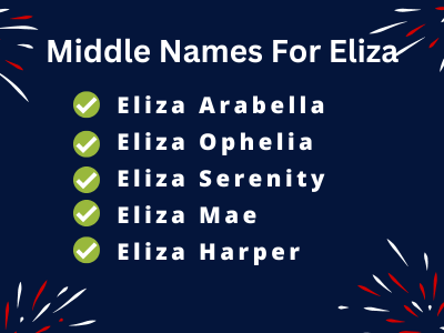 400 Middle Names For Eliza