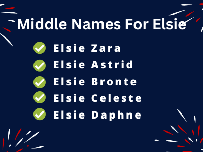 400 Cute Middle Names For Elsie
