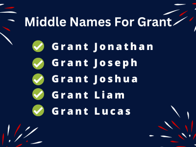400 Unique Middle Names For Grant