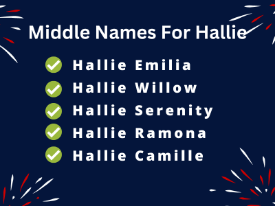 400 Cute Middle Names For Hallie