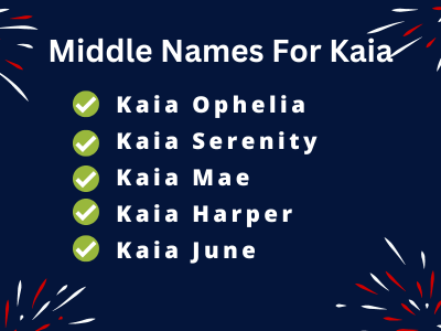 400 Cute Middle Names For Kaia That You Will Love