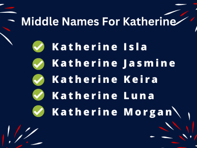 400 Cute Middle Names For Katherine