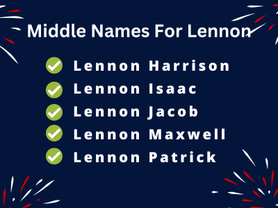 400 Unique Middle Names For Lennon