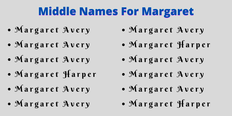 400 Best Middle Names For Margaret
