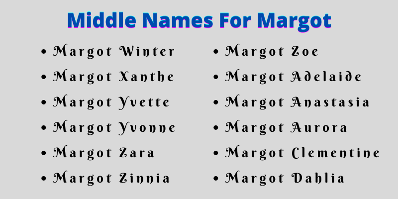 400 Catchy Middle Names For Margot That You Will Like