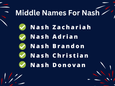 400 Classy Middle Names For Nash