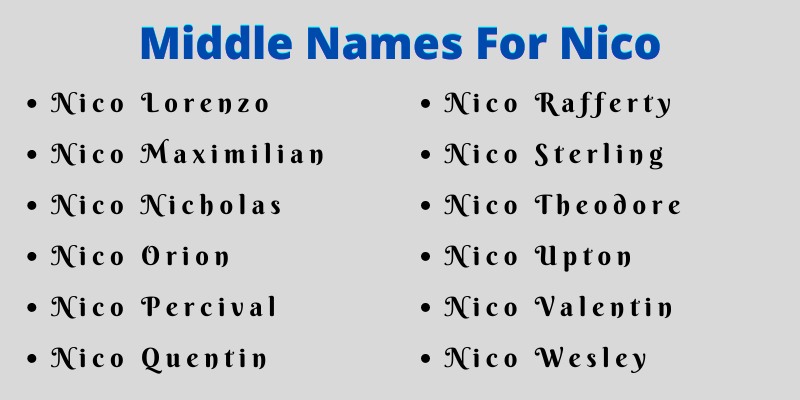 400 Cute Middle Names For Nico