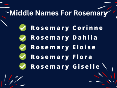 400 Amazing Middle Names For Rosemary