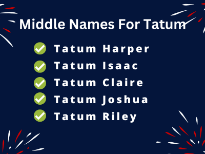 400 Middle Names For Tatum