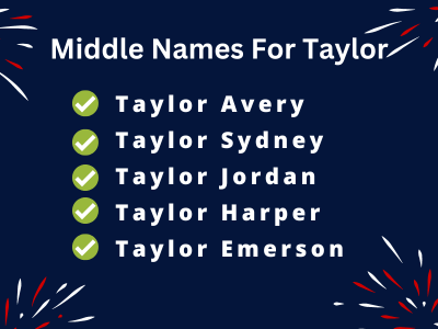 400 Classy Middle Names For Taylor