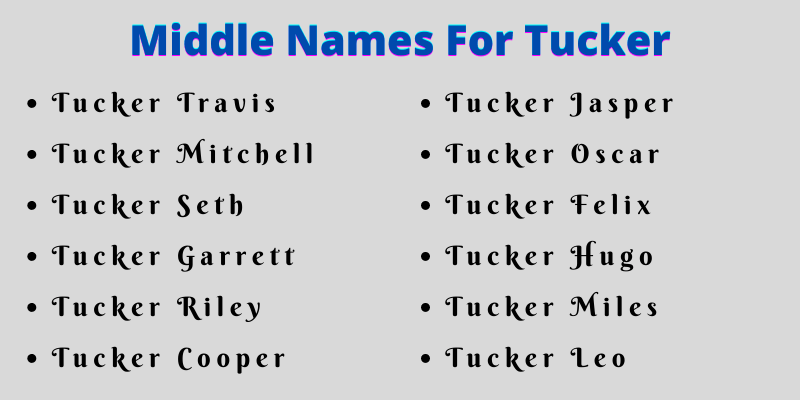 400 Cute Middle Names For Tucker