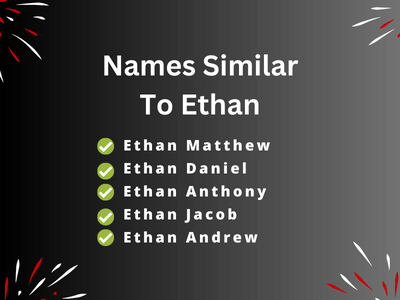 Names Similar To Ethan
