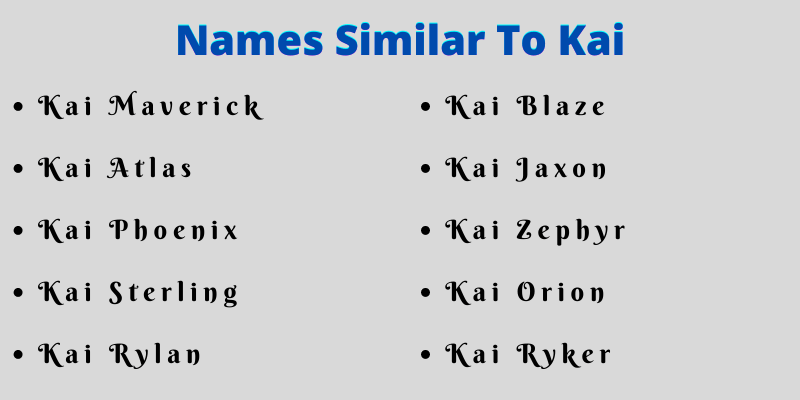 Names Similar To Kai