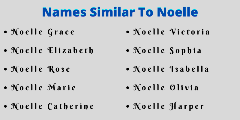 Names Similar To Noelle