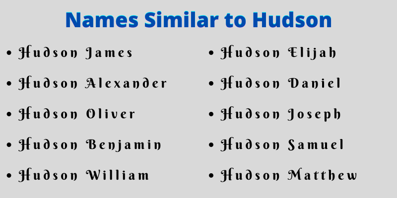 Names Similar to Hudson