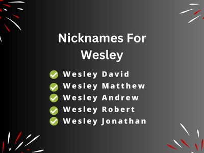 Nicknames For Wesley
