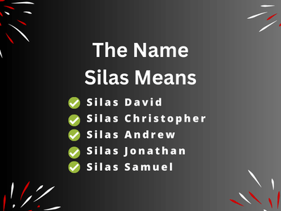 The Name Silas Means
