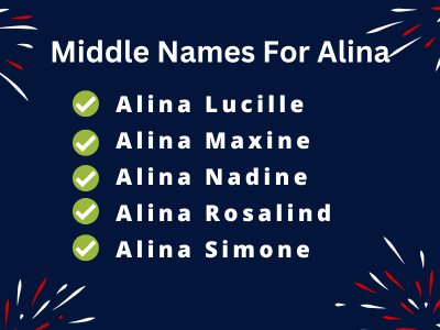 400 Classy Middle Names For Alina