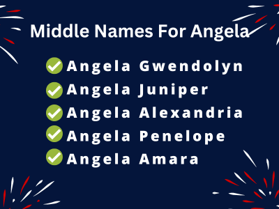  400 Classy Middle Names For Angela