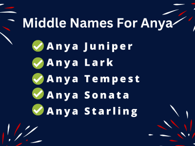 400 Cute Middle Names For Anya