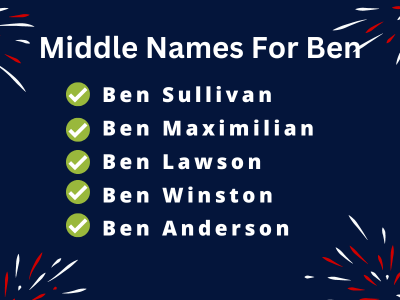 400 Creative Middle Names For Ben