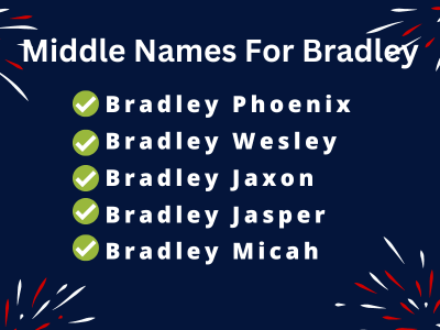 400 Cute Middle Names For Bradley