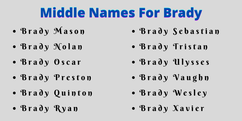 400 Creative Middle Names For Brady