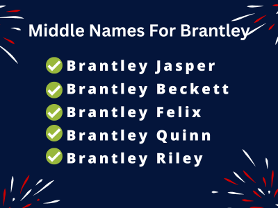 400 Classy Middle Names For Brantley