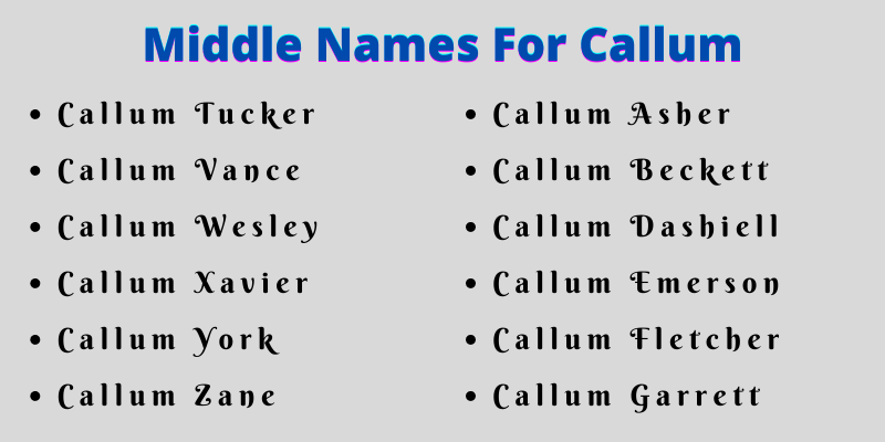 400 Unique Middle Names For Callum