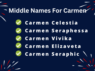 400 Amazing Middle Names For Carmen