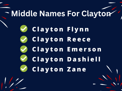 400 Amazing Middle Names For Clayton