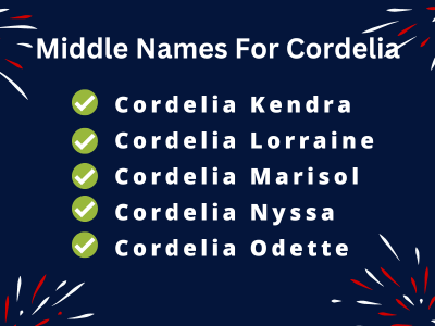 400 Creative Middle Names For Cordelia