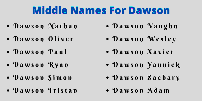400 Amazing Middle Names For Dawson
