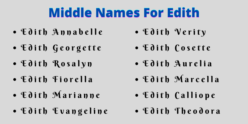400 Classy Middle Names For Edith